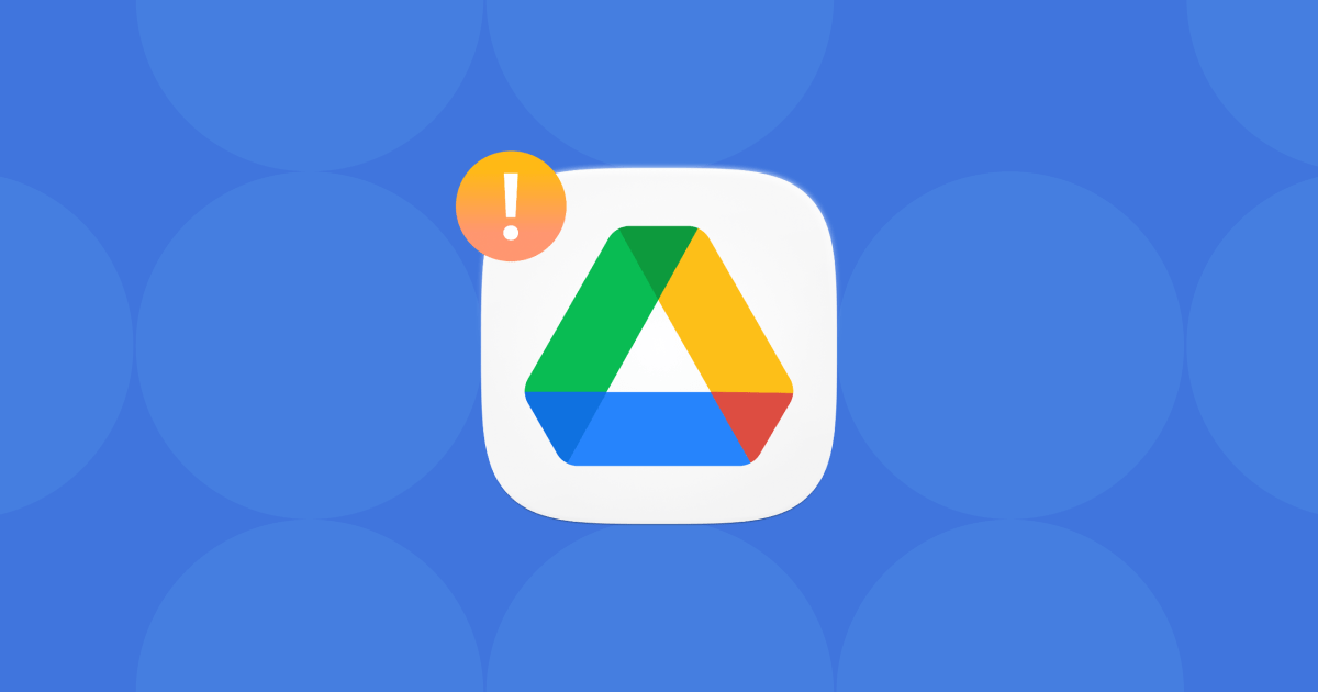 What to do if Google Drive is unable to connect on Mac